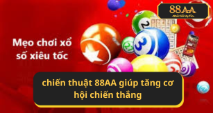 chiến thuật xổ số siêu tốc 88AA giúp chiến thắng